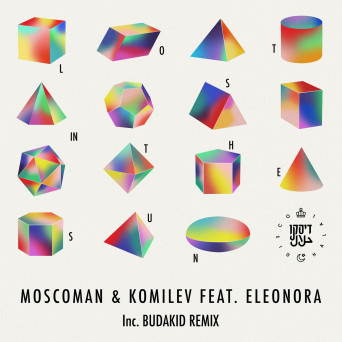Moscoman, Komilev, Eleonora – Lost In The Sun (feat. Eleonora)