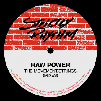 Raw Power – The Movement / Strings (Mixes)