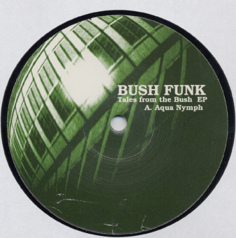 Bush Funk – Tales From The Bush EP