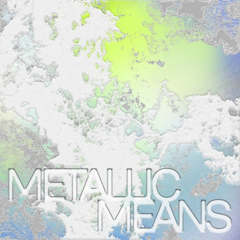 Metallic Means – Sonder