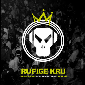 Rufige Kru – Krisp Biscuit / Take Me