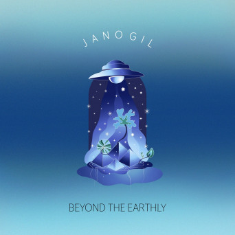 Jano Gil – Beyond the Earthly