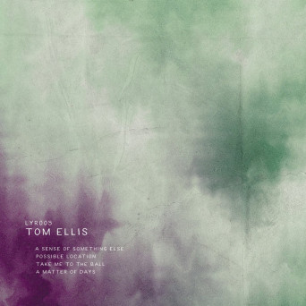 Tom Ellis – A Sense Of Something Else