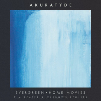 Akuratyde – Home Movies (Remixes)