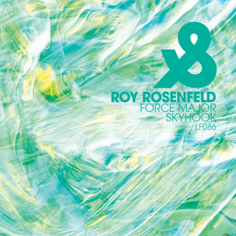 Roy Rosenfeld – Force Major / Skyhook [Hi-RES]