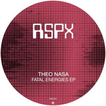 Theo Nasa – Fatal Energies EP