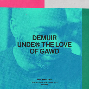 Demuir – Under The Love of Gawd