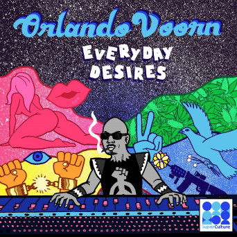 Orlando Voorn – Everyday Desires