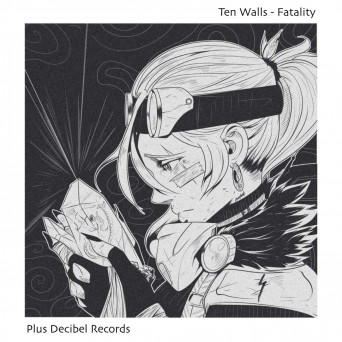 Ten Walls – Fatality