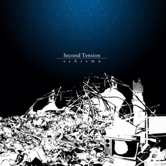 Second Tension – Schisma
