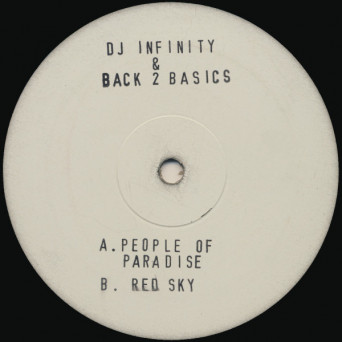 DJ Infinity & Back 2 Basics – People Of Paradise [VINYL]