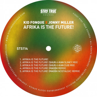 Jonny Miller & Kid Fonque – Afrika Is The Future!