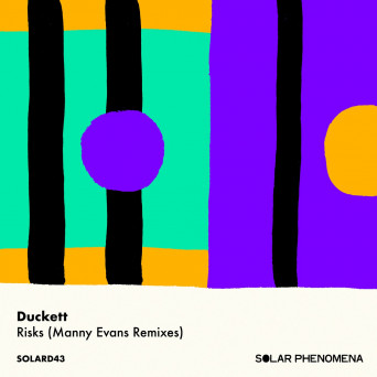 Duckett – Risks (Manny Evans Remixes)