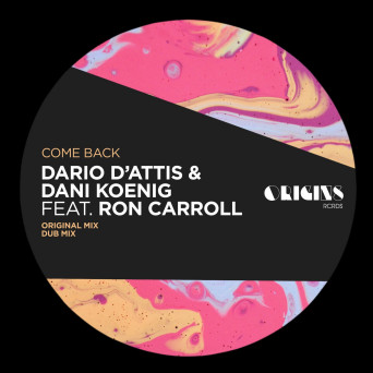 Ron Carroll, Dani Koenig & Dario D’Attis – Come Back