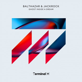 Balthazar & JackRock – Ghost Inside A Dream [AIFF]