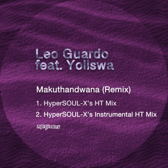 Yoliswa & Leo Guardo – Makuthandwana (Remix)