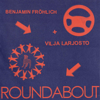 Benjamin Fröhlich, Vilja Larjosto – Roundabout [Hi-RES]