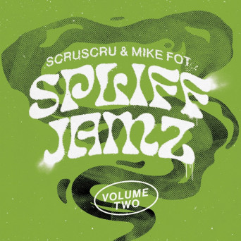Scruscru, Mike Fot – Spliff Jamz, Vol. 2 [Hi-RES]