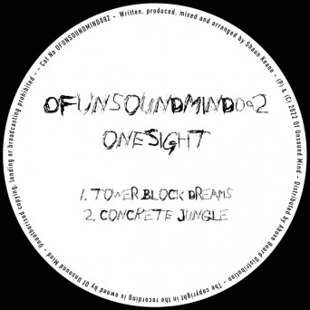 Onesight – Tower Block Dreams EP