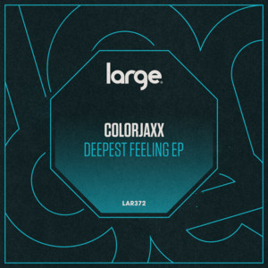 ColorJaxx – Deepest Feeling EP [Hi-RES]