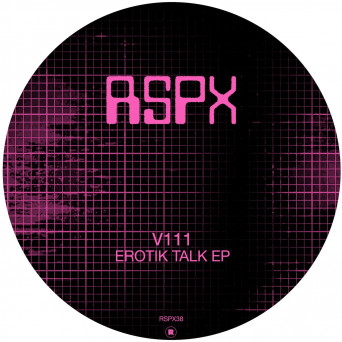 V111 – Erotik Talk EP