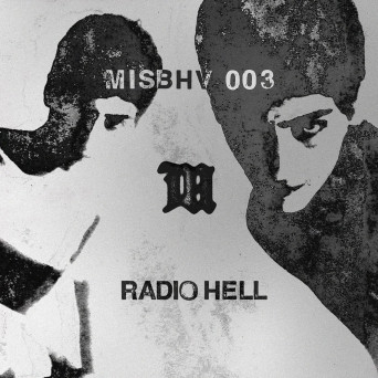Radio Slave – MISBHV003: Radio Hell