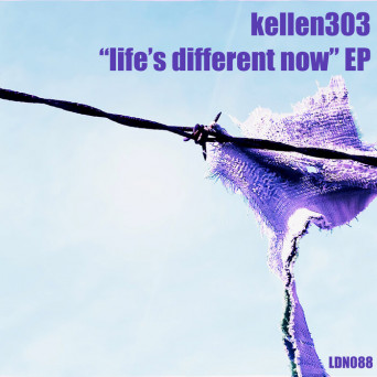 Kellen303 – Life’s Different Now