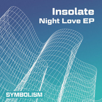 Insolate – Night Love EP