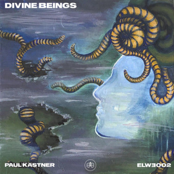 Paul K & Elsewhere – Divine Beings