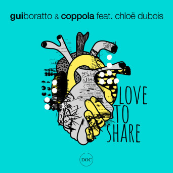 Gui Boratto/Copolla – Love To Share