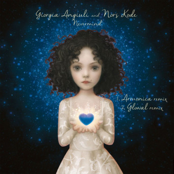 Giorgia Angiuli – Nevermind (Remixes)