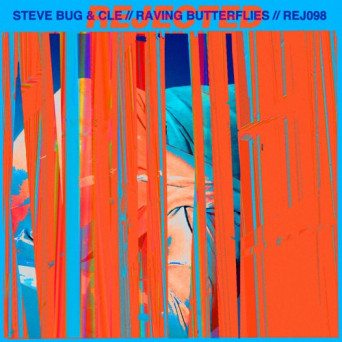 Steve Bug, Cle – Raving Butterflies [AIFF]