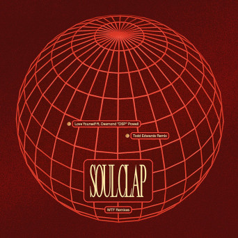 Soul Clap – Love Yourself (Todd Edwards Remix)
