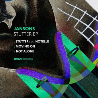 Notelle, Jansons – Stutter EP [AIFF]