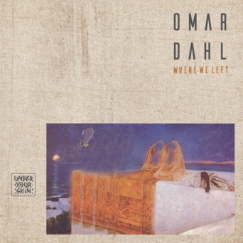 Omar Dahl – Where We Left [AIFF]
