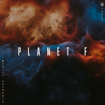 Moritz Hofbauer – Planet F