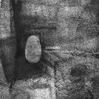Sigvard – The Brilliant Mad Man EP