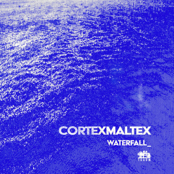Cortexmaltex – Waterfall