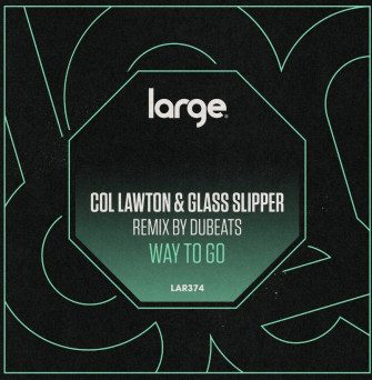 Col Lawton, Glass Slipper – Way To Go [Hi-RES]
