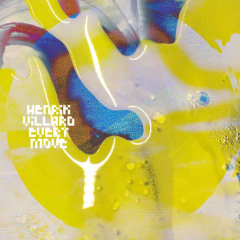 Henrik Villard – Every Move (Incl. Fouk Remix)