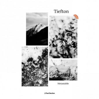 Tiefton – Metastable