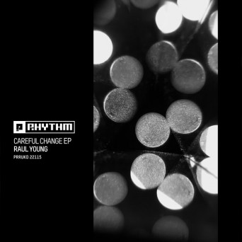Raul Young – Careful Change EP