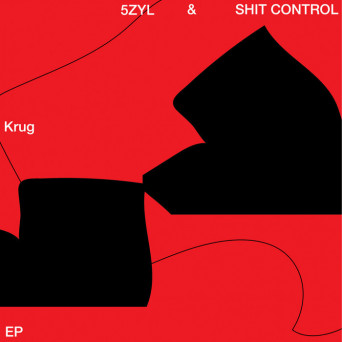 5zyl & Shit Control – Krug