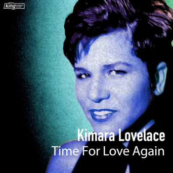 Kimara Lovelace – Time For Love Again