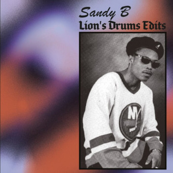 Sandy B, Lion’s Drums – Lion’s Drums Edits