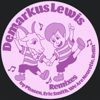 Demarkus Lewis – Remixes