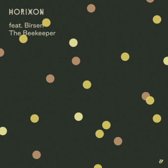 Horixon & Atella feat. Birsen – The Beekeeper