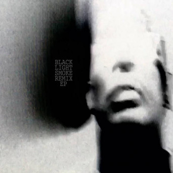 Black Light Smoke – Remix E.P