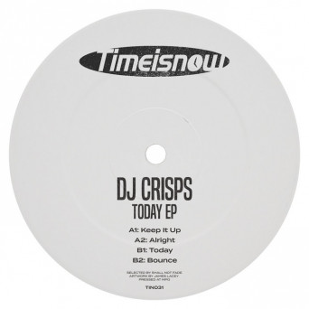 DJ Crisps – Today