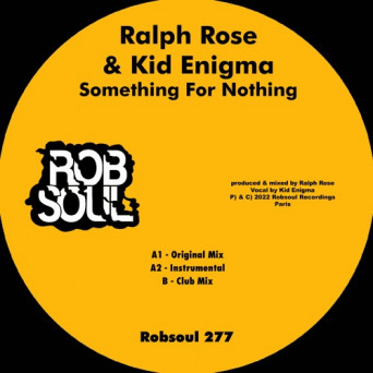 Ralph Rose, Kid Enigma – Something for Nothing [Hi-RES]